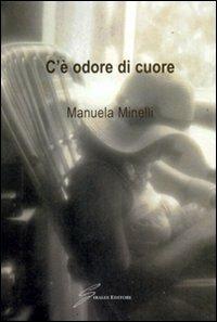 C'è odore di cuore - Manuela Minelli - copertina
