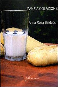 Pane a colazione - A. Rosa Balducci - copertina