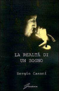 La realtà di un sogno - Sergio Casoni - copertina