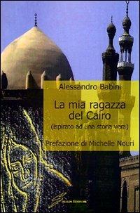 La mia ragazza del Cairo - Alessandro Babini - copertina
