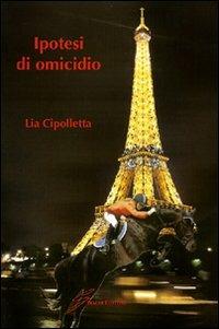 Ipotesi di omicidio - Lia Cipolletta - copertina