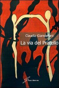 La via del Pratello - Claudia Gianstefani - copertina