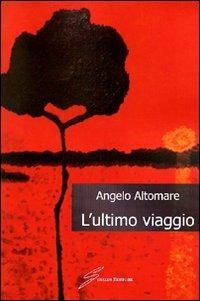L'ultimo viaggio - Angelo Altomare - copertina
