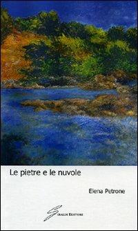 Le pietre e le nuvole - Elena Petrone - copertina