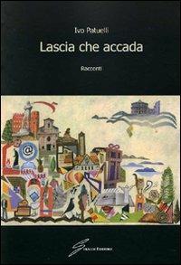 Lascia che accada - Ivo Patuelli - copertina