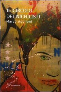 Il circolo dei nichilisti - Marco Apolloni - copertina