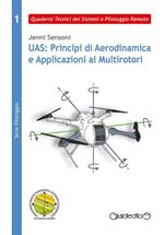 UAS: principi di aerodinamica e applicazioni ai multirotori