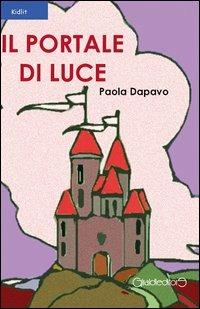 Il portale di luce - Paola Dapavo - copertina