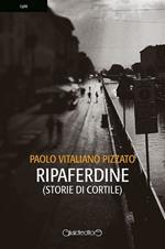 Ripaferdine (storie di cortile)