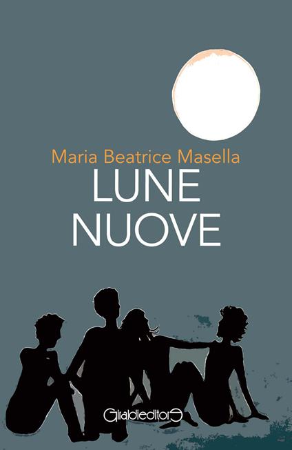 Lune nuove - Maria Beatrice Masella - copertina
