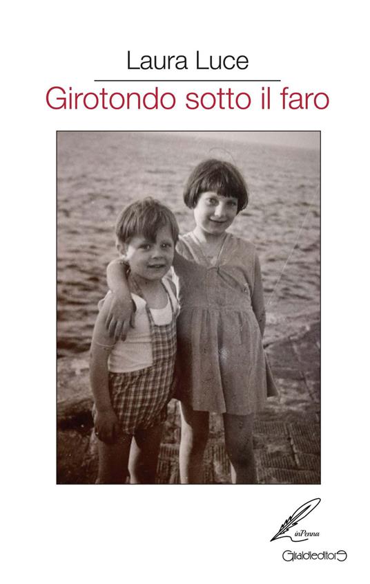 Girotondo sotto il faro - Laura Luce - copertina