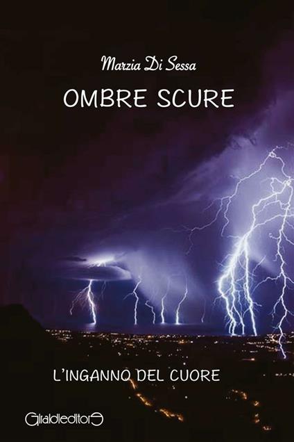 Ombre scure. L'inganno del cuore - Marzia Di Sessa - ebook