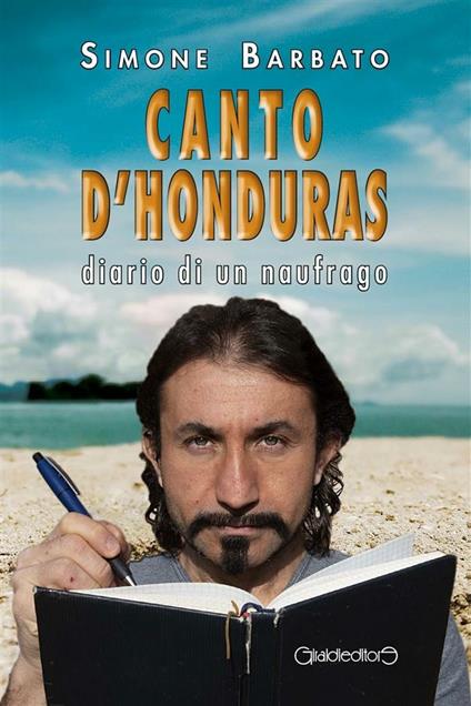 Canto d'Honduras. Diario di un naufrago - Simone Barbato - ebook