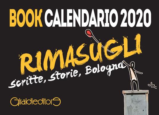 Rimasugli. Bologna sboccia sui muri. Book calendario 2020 - Leonardo Vicari - copertina