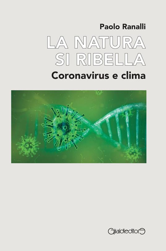 La natura si ribella. Coronavirus e clima - Paolo Ranalli - copertina