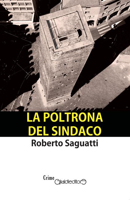 La poltrona del sindaco - Roberto Saguatti - copertina