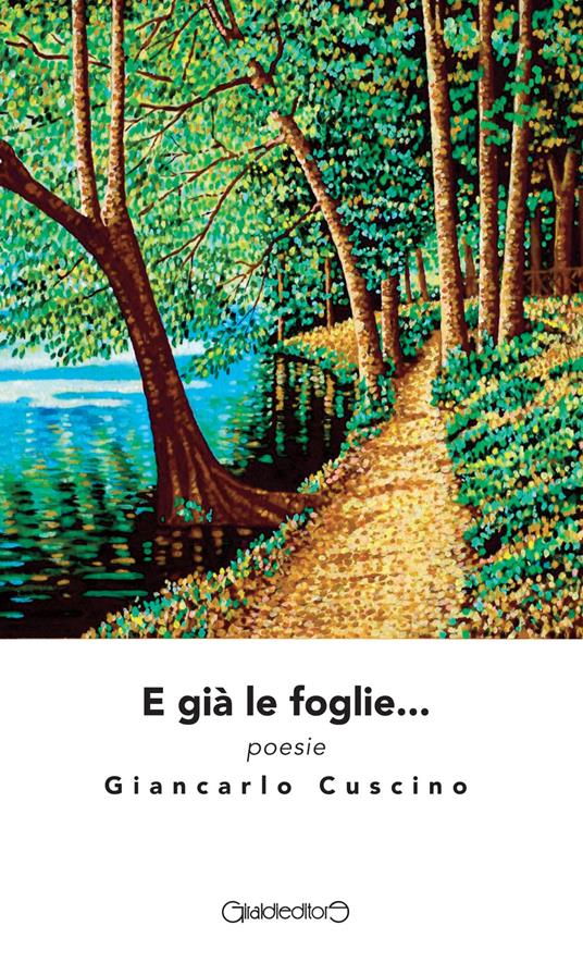 E già le foglie... - Giancarlo Cuscino - copertina
