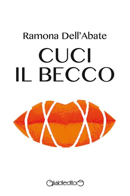 Cuci il becco - Ramona Dell'Abate - copertina