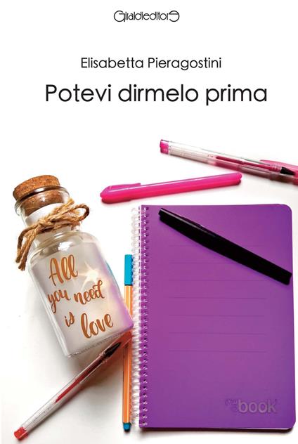 Potevi dirmelo prima - Elisabetta Pieragostini - ebook