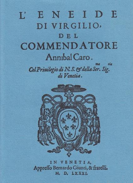 L' Eneide di Virgilio del commendatore Annibal Caro (rist. anast.) - copertina