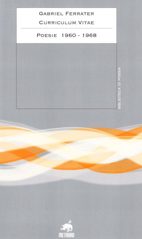 Curriculum vitae. Poesie 1960-1968. Testo catalano a fronte - Gabriel Ferrater - copertina