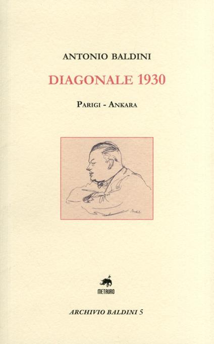 Diagonale 1930. Parigi-Ankara - Antonio Baldini - copertina