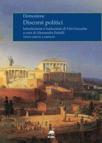 Discorsi politici. Testo greco a fronte. Ediz. bilingue - Demostene - copertina