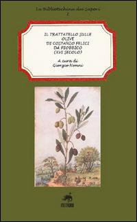 Il trattatello sulle olive di Costanzo Felici da Piobbico (XVI secolo) - Giorgio Nonni - copertina