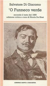 Funneco verde (O) - Salvatore Di Giacomo - copertina