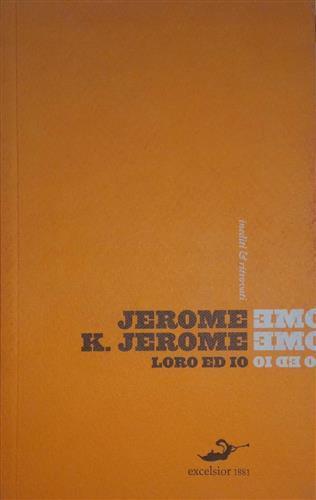 Loro ed io - Jerome K. Jerome - 3