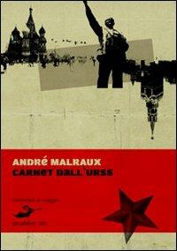 I carnet dell'URSS - André Malraux - copertina