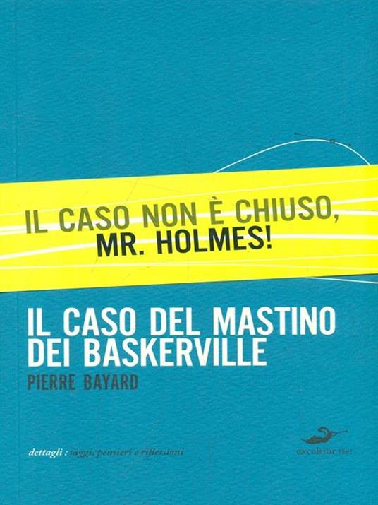 Il caso del mastino dei Baskerville - Pierre Bayard - 5