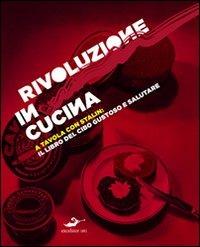 «Rivoluzione» in cucina, a tavola con Stalin - copertina
