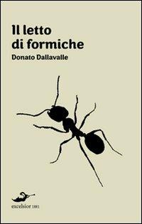 Il letto di formiche - Donato Dalla Valle - copertina
