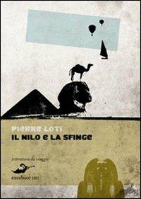 Il Nilo e la sfinge - Pierre Loti - 2