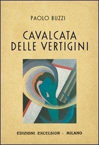 Cavalcata delle vertigini - Paolo Buzzi - copertina