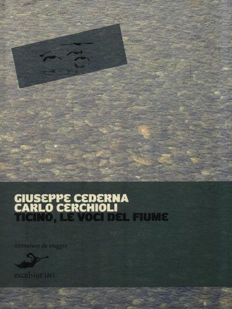 Ticino. Le voci del fiume, storie d'acqua e di terra - Giuseppe Cederna,Carlo Cerchioli - 4