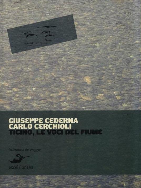 Ticino. Le voci del fiume, storie d'acqua e di terra - Giuseppe Cederna,Carlo Cerchioli - 4