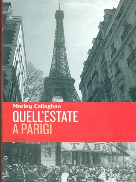 Quell'estate a Parigi - Morley Callaghan - copertina