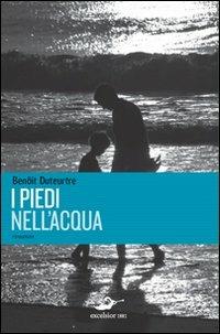 I piedi nell'acqua - Benoît Duteurtre - 3