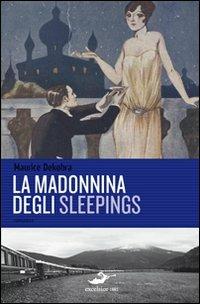 La Madonnina degli Sleepings - Maurice Dekobra - 3