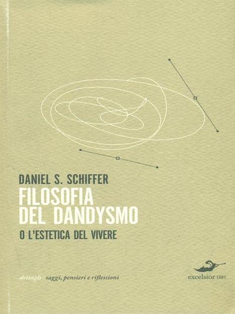 Filosofia del dandysmo - Daniel S. Schiffer - copertina