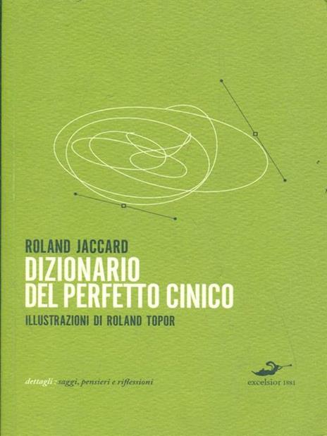 Dizionario del perfetto cinico - Roland Jaccard - 2