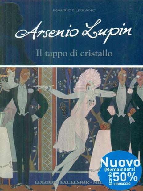 Arsenio Lupin. Il tappo di cristallo. Vol. 9 - Maurice Leblanc - 4