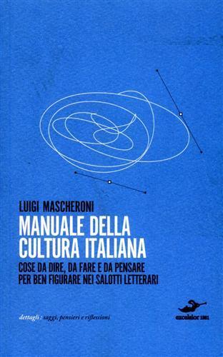 Manuale della cultura italiana - Luigi Mascheroni - copertina