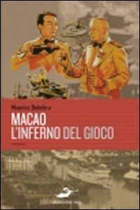 Macao. L'inferno del gioco - Maurice Dekobra - copertina