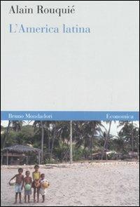 L'America latina. Introduzione all'Estremo Occidente - Alain Rouquié - copertina