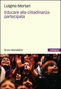 Educare alla cittadinanza partecipata - Luigina Mortari - copertina
