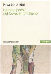 Corpo e poesia nel Novecento italiano - Niva Lorenzini - copertina