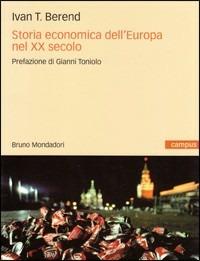 Storia economica dell'Europa nel XX secolo - Ivan T. Berend - copertina